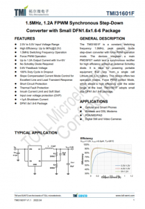 TMI31601F  1.5MHz、1.2A FPWM衕步降壓型 小型DFN1.6x1.6-6 Pa轉(zhuǎn)換器